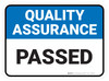 Quality Assurance: Passed Rectangular - Floor Sign