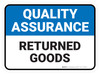 Quality Assurance: Returned Goods Rectangular - Floor Sign
