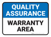 Quality Assurance: Warranty Area Rectangular - Floor Sign