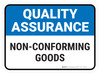 Quality Assurance: Non-Conforming Goods V2 Rectangular - Floor Sign Quality Assurance: Non-Conforming Goods V2 Rectangular - Floor Sign