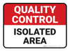 Quality Control: Isolated Area V2 Rectangular - Floor Sign