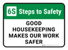 6S Steps: To Safety Good Housekeeping Makes Our Work Safer Rectangular - Floor Sign 6S Steps: To Safety Good Housekeeping Makes Our Work Safer Rectangular - Floor Sign