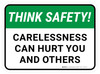 Think Safety: Carelessness Can Hurt You And Others Rectangular - Floor Sign