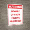 Warning: Beware Of Snow Falling From Roof - Wall Sign