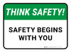 Think Safety: Safety Begins With You Rectangular - Floor Sign