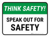 Think Safety: Speak Out For Safety Rectangular - Floor Sign