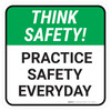 Think Safety: Practice Safety Every Day Square - Floor Sign Think Safety: Practice Safety Every Day Square - Floor Sign