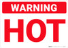 Warning: Hot - Wall Sign Warning: Hot - Wall Sign