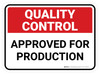 Quality Control: Hold for Q.C. Approval Rectangle - Floor Sign