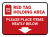 Red Tag Holding Area - Please Place Items Neatly with Icon Rectangle - Floor Sign