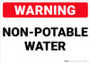 Warning: Non Potable Water - Wall Sign