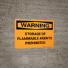 Warning: Storage Flammable Agents Prohibited - Wall Sign