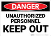 Danger: Unauthorized Personnel Keep Out - Wall Sign