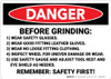 Danger: Before Grinding Remember Safety First - Wall Sign Danger: Before Grinding Remember Safety First - Wall Sign