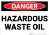 Danger: Hazardous Waste Oil - Wall Sign