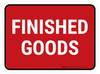 5S Finished Goods Red Rectangle - Floor Sign