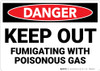 Danger: Keep Out Fumigating with Poisonous Gas - Wall Sign