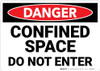 Danger: Confined Space Do Not Enter - Wall Sign