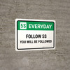 5S Everyday: Follow 5S You Will Be Followed Landscape - Wall Sign 5S Everyday: Follow 5S You Will Be Followed Landscape - Wall Sign