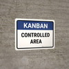 Kanban controlled area Landscape - Wall Sign