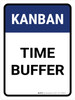 Kanban Time buffer Portrait - Wall Sign Kanban Time buffer Portrait - Wall Sign
