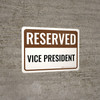 Reserved Vice President Landscape - Wall Sign Reserved Vice President Landscape - Wall Sign
