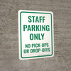 Staff Parking Only No Pick-Ups Portrait - Wall Sign Staff Parking Only No Pick-Ups Portrait - Wall Sign