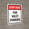 Stop Here For Valet Parking Portrait - Wall Sign Stop Here For Valet Parking Portrait - Wall Sign
