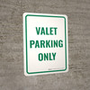 Valet Parking Only Sign (Green) Portrait - Wall Sign Valet Parking Only Sign (Green) Portrait - Wall Sign