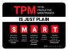 TPM Is Just Plain SMART Landscape - Wall Sign TPM Is Just Plain SMART Landscape - Wall Sign