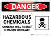Danger: Hazardous Chemicals Contact Will Result in Injury or Death - Wall Sign