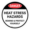 Danger Heat Stress Hazards Round - Floor Sign