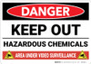 Danger: Keep Out Hazardous Chemicals Video Surveillance - Wall Sign