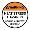Warning Heat Stress Hazards Round - Floor Sign Warning Heat Stress Hazards Round - Floor Sign
