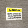Caution: Beware Extreme Heat Landscape - Wall Sign Caution: Beware Extreme Heat Landscape - Wall Sign