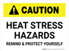 Caution: Heat Stress Hazards Landscape - Wall Sign Caution: Heat Stress Hazards Landscape - Wall Sign