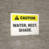 Caution: Water Rest Shade Landscape - Wall Sign Caution: Water Rest Shade Landscape - Wall Sign
