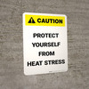 Caution: Protect Yourself From Heat Stress Portrait - Wall Sign