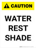 Caution: Water Rest Shade Portrait - Wall Sign Caution: Water Rest Shade Portrait - Wall Sign