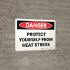 Danger: Protect Yourself From Heat Stress Landscape - Wall Sign