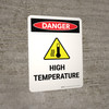 Danger: High Tempdrature Portrait - Wall Sign