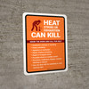 Heat Stroke Or Exhaustion Can Kill Portrait - Wall Sign