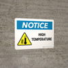 Notice: High Temperature Landscape - Wall Sign