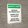 Safety First: Beware Extreme Heat Portrait - Wall Sign Safety First: Beware Extreme Heat Portrait - Wall Sign
