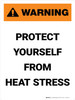 Warning: Protect Yourself From Heat Stress Portrait - Wall Sign