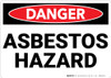 Danger: Public Health Asbestos Hazard - Wall Sign Danger: Public Health Asbestos Hazard - Wall Sign