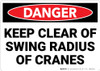 Danger: Keep Clear Crane Swing Radius Warning - Wall Sign