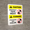 Caution: Protect From Heat Bilingual Spanish Portrait - Wall Sign
