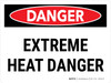 Danger: Extreme Heat Danger Landscape - Wall Sign