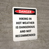 Danger: Hiking In Hot Weather Is Dangerous Portrait - Wall Sign Danger: Hiking In Hot Weather Is Dangerous Portrait - Wall Sign